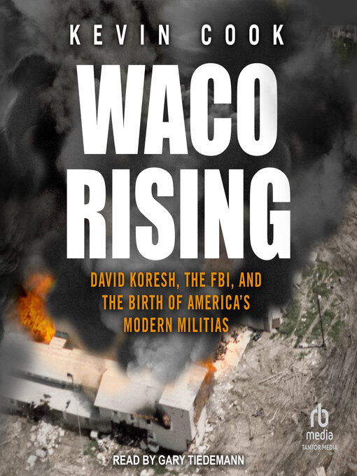 Title details for Waco Rising by Kevin Cook - Available